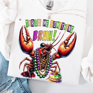 面白いマルディグラシャツPNG Throw Me Something Bruh PNG ザリガニデザインヴィンテージディストレストフェスティバル昇華ルイジアナニューオーリンズクリップアート