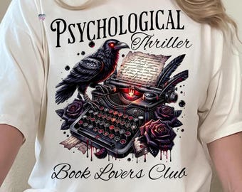 Psychological Thriller Book Club PNG vintage type writer Gothic Book design Bookish Png Crime Scene Book Lover Bookish shirt the Reader Png