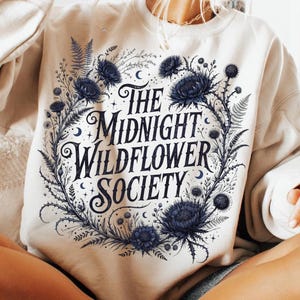 The Midnight Wildflower Society PNG, Dark Academia Floral Shirt Design, Witchy Botanical Graphic, Gothic Flower Sublimation PNG