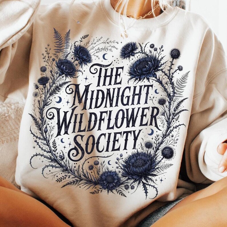 The Midnight Wildflower Society PNG, Dark Academia Floral Shirt Design, Witchy Botanical Graphic, Gothic Flower Sublimation PNG