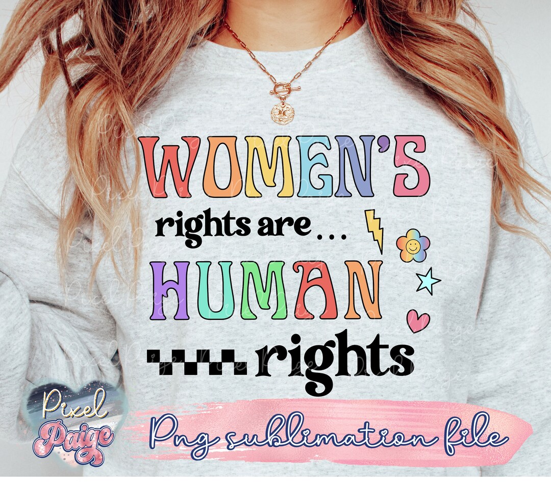 Womens Rights Are Human Rights Png My Body My Choice Png - Etsy