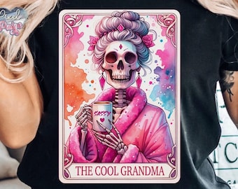 The cool grandma PNG sassy grandma skeleton tarot card sublimation design grandparent png trendy grandma shirt png mothers day grandma gift