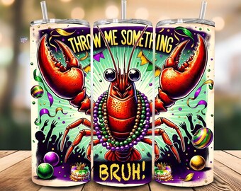 Funny Mardi Gras 20oz Skinny Tumbler Wrap PNG Sublimation Throw Me Something Bruh Crawfish Design Vintage New Orleans Festival