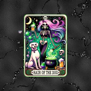May include: A tarot card illustration with a skeleton woman with pink and blue hair, holding a beer mug and a paintbrush. She is stirring a green potion in a cauldron. A white dog sits beside her. The card is titled "Hair of the Dog".
