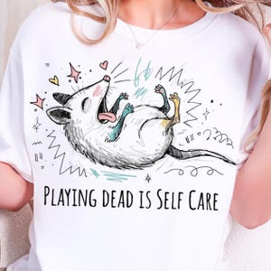 Playing Dead Is Self Care PNG, Funny Possum Shirt Design, Chaotic Animal Meme, Burnout Humor Graphic, Goblincore Feral Creature