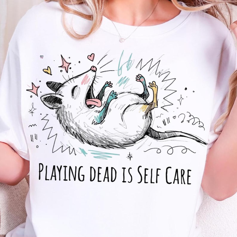 Playing Dead Is Self Care PNG, Funny Possum Shirt Design, Chaotic Animal Meme, Burnout Humor Graphic, Goblincore Feral Creature