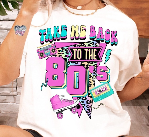 Take me back to the 80s nostalgia png for sublimation 80s digital download retro 80s png 1980s png 80s disco vibes png 80s clipart
