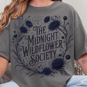 The Midnight Wildflower Society PNG, Dark Academia Floral Shirt Design, Witchy Botanical Graphic, Gothic Flower Sublimation PNG