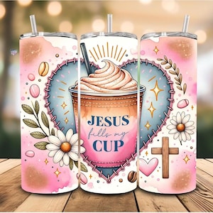 Jesus Fills My Cup Tumbler Wrap, Christian Bible Verse 20 oz Skinny Tumbler Sublimation Design Digital Download