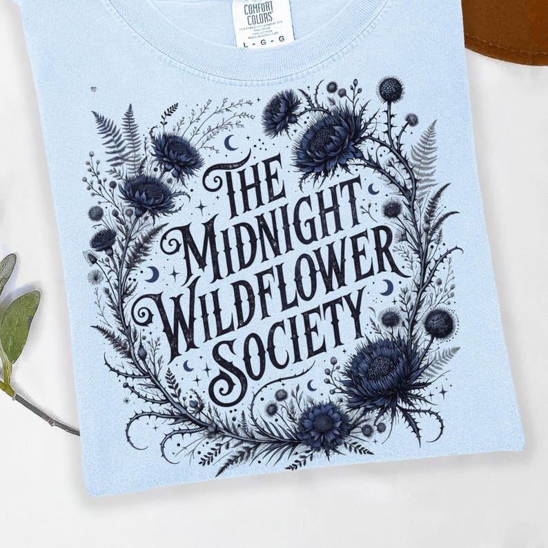 The Midnight Wildflower Society PNG, Dark Academia Floral Shirt Design, Witchy Botanical Graphic, Gothic Flower Sublimation PNG