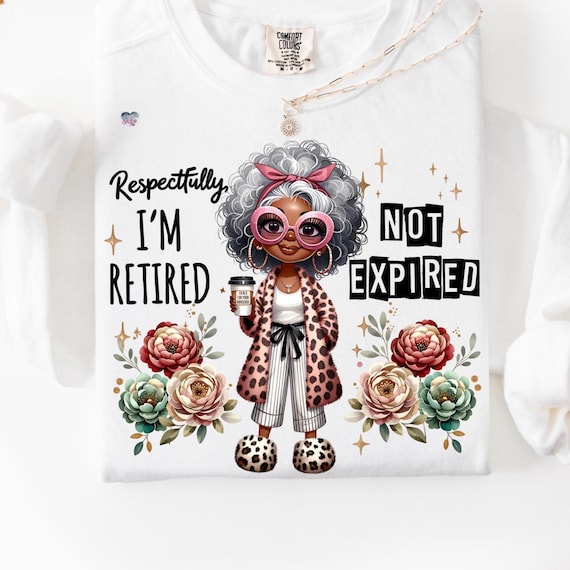 Retired PNG Retirement Clipart Funny sassy Grandma PNG Coffee Cup PNG Black pride Woman Leopard Print Juneteenth sublimation digital