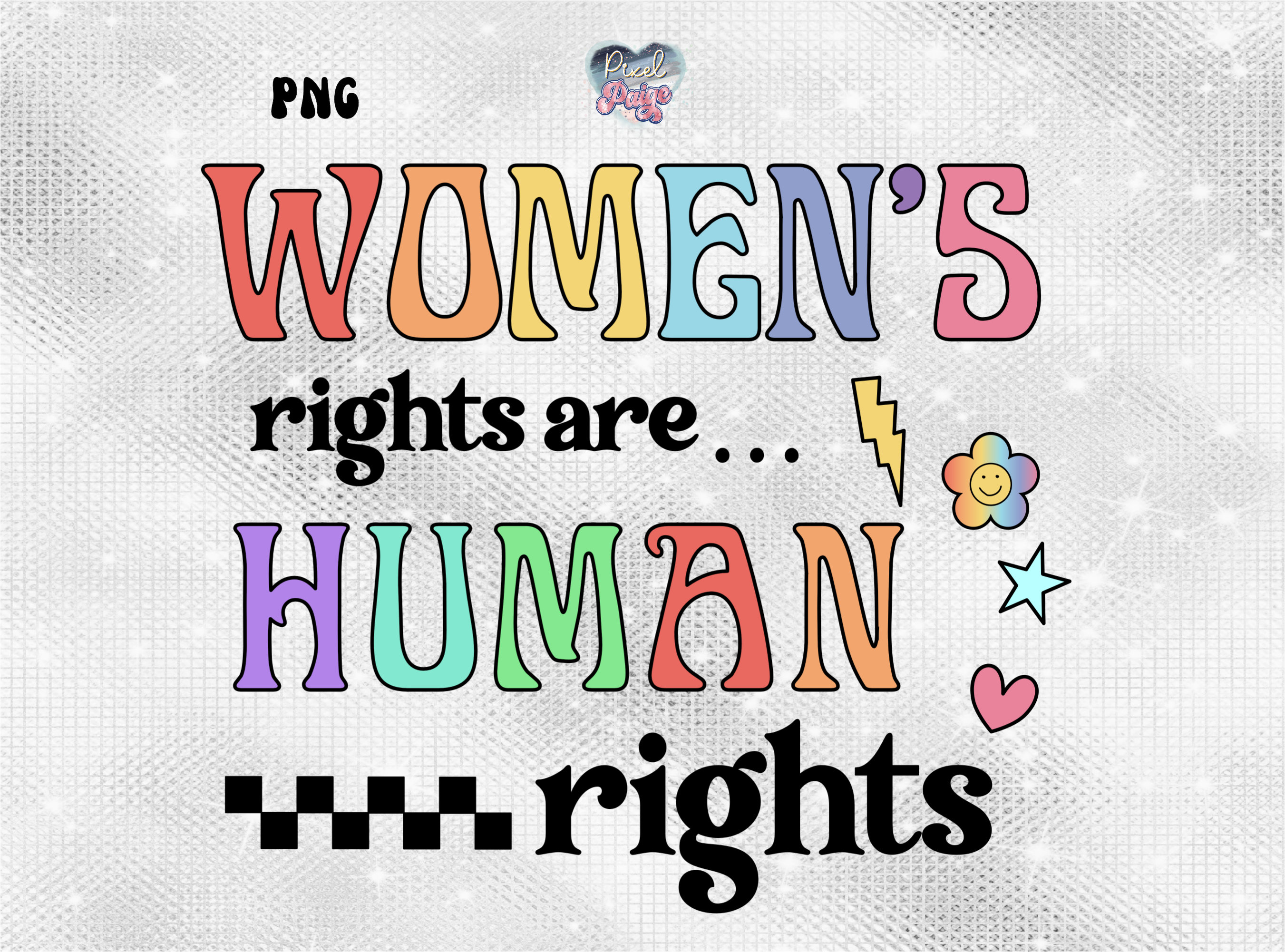 Womens Rights Are Human Rights Png, My Body My Choice Png, Social ...