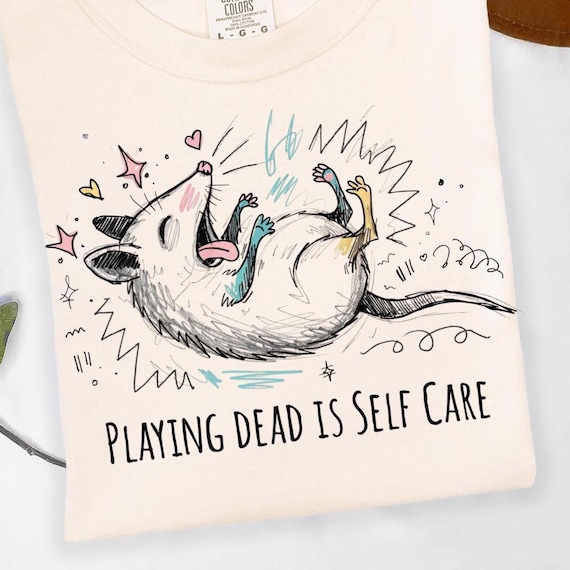 Playing Dead Is Self Care PNG, Funny Possum Shirt Design, Chaotic Animal Meme, Burnout Humor Graphic, Goblincore Feral Creature