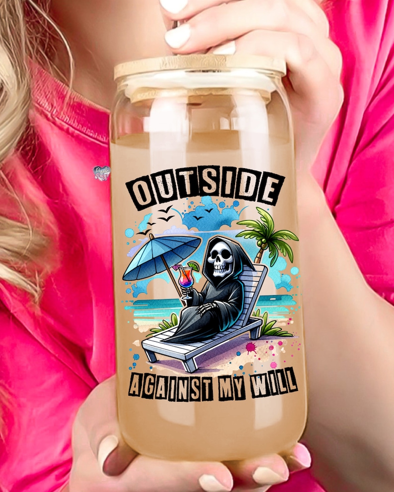 May include: A glass water bottle with a bamboo lid and a graphic of a skeleton on a beach chair with a cocktail. The text on the bottle reads "Outside Against My Will".
