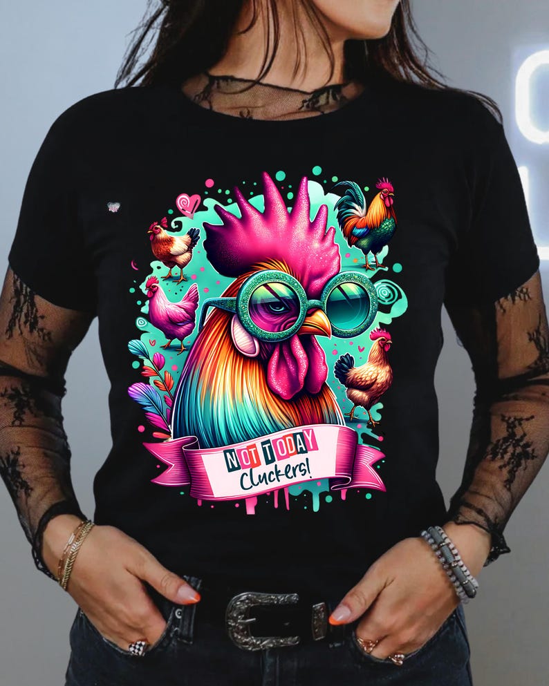 Funny chicken farm rooster PNG sarcastic chicken mom gift crazy chicken mom shirt PNG snarky adult humor png sarcastic chickens digital image 3