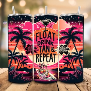 May include: A black and pink tumbler with a sunset scene and palm trees. The tumbler has the text "FLOAT DRINK TAN & REPEAT" and a cartoon skeleton on a float.