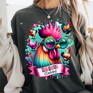 Funny chicken farm rooster PNG sarcastic chicken mom gift crazy chicken mom shirt PNG snarky adult humor png sarcastic chickens digital image 2