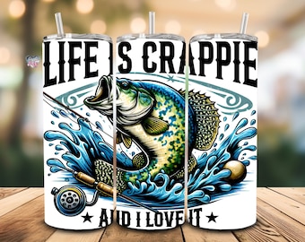 Crappie Fish Tumbler Wrap, Fishing Digital File, life is Crappie Fishing reel Design, Gone Fishing Png, Fisherman Tumbler, digital download