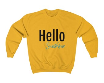 Hello Sunshines Unisex Heavy Blend Crewneck Sweatshirt - Bright Uplifting Sweatshirt - Women's Gift