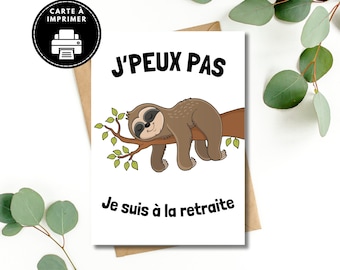 French retirement card, I can't I'm retired, Retirement card to print, comic retirement card, lazy illustrated card