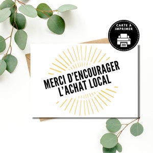 Carte merci d'encourager l'achat Local, Carte pour entreprise Locale, Carte pour petite entreprise, Carte remerciement, fait au Québec