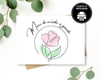 Carte pour éducatrice, Merci de m'aider à grandir, Merci pour éducatrice, Carte fin d'année scolaire, carte pour éducatrice à imprimer