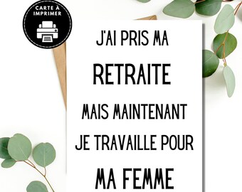 Carte de Retraite comique à imprimer, Bonne Retraite, carte retraite en français, Carte à imprimer, Cadeaux Retraite
