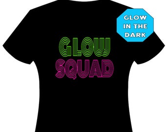 Glow Squad Customizable Glow in the Dark Glow Squad Shirt