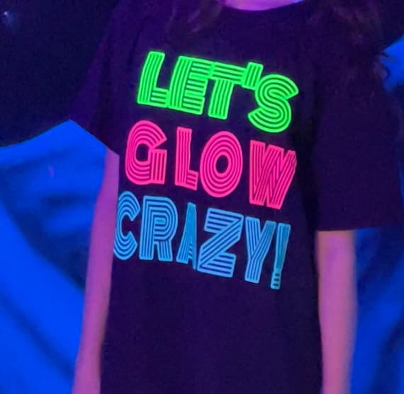 Glow in the Dark “let's Glow Crazy!