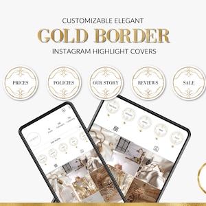May include: A set of 33 customizable Instagram highlight covers with a gold border and white background. The covers feature various text, including "Prices", "Policies", "Our Story", "Reviews", and "Sale".