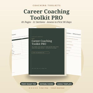 May include: A Career Coaching Toolkit PRO document set featuring 81 pages and 11 sections. The dark green cover displays the title and text: The complete career system for coaches and their clients: assess, decide, brand, apply, interview &mdash; and land the role running.