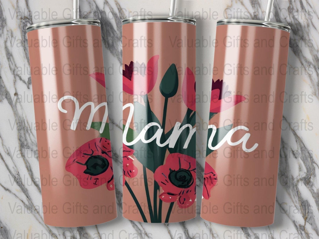 MAMA - 20 Oz Skinny Tumbler Sublimation Design Template Download PNG ...