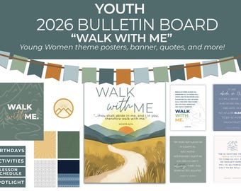 Young Women Bulletin Board Kit, 2026 LDS Youth Theme, 2026 LDS Young Women Theme, Walk With Me, Moses 6:34