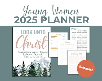 LDS 2025 Youth Theme, Look Unto Christ, D&C 6:36, Young Women Editable Planner, Young Women Binder, YW Printable Planner