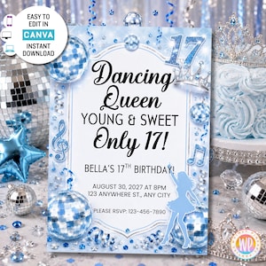 May include: A light blue birthday invitation card featuring the text Dancing Queen YOUNG & SWEET Only 17! BELLA'S 17TH BIRTHDAY! AUGUST 30, 2027 AT 8PM 123 ANYWHERE ST., ANY CITY PLEASE RSVP: 123-456-7890, decorated with disco balls and musical notes.
