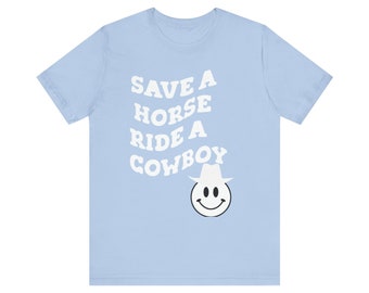 Save a Horse Ride a Cowboy Unisex Jersey Short Sleeve Tee