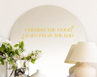 Cherish the Good Mirror Sticker, Vinyl Mirror Sticker, Rearview Mirror Sticker, Bedroom Mirror Sticker, Trendy Vinyl Mirror Decal