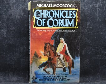 Used Book the Chronicles of Corum: the Bull and the Spear/ the Oak and the Ram/ the Sword and the Stallion  by Michael Moorcock