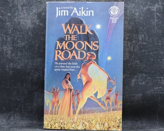 Used Book Walk the Moons Road by Jim Aikin