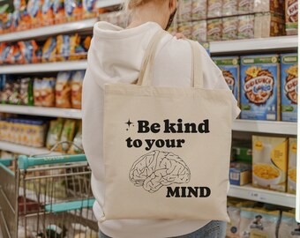 Be Kind to Your Mind Tote Bag, Aesthetic Tote Bag, Cute Tote Bag, Trendy Tote Bag, Mental Health Gift, Tumblr Tote Bag, Y2k Tote Bag