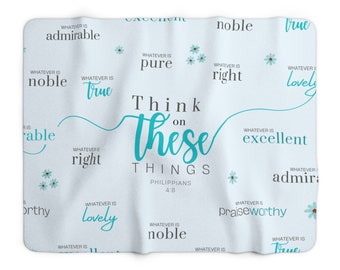 Bible Verse Blanket, Philippians 4 8 Decor, Light Blue with Flowers, Think On These Things,Whatever Things Are,House Warming, Christmas Gift