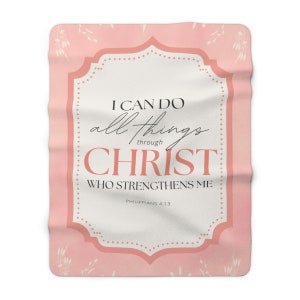 Bible Verse Blanket, Philippians 4 13 Decor, Pink, I Can Do All Things Through Christ Decor, Pink Peach, Christian House Warming, Christmas