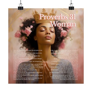May include: A digital illustration of a woman with a crown on her head, surrounded by pink flowers. The text "Proverbs 31 Woman" is at the top of the image. The text below the image is a list of verses from the Bible, Proverbs 31.