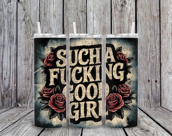Such A Good Girl Book Inspired 20oz Skinny Tumbler
