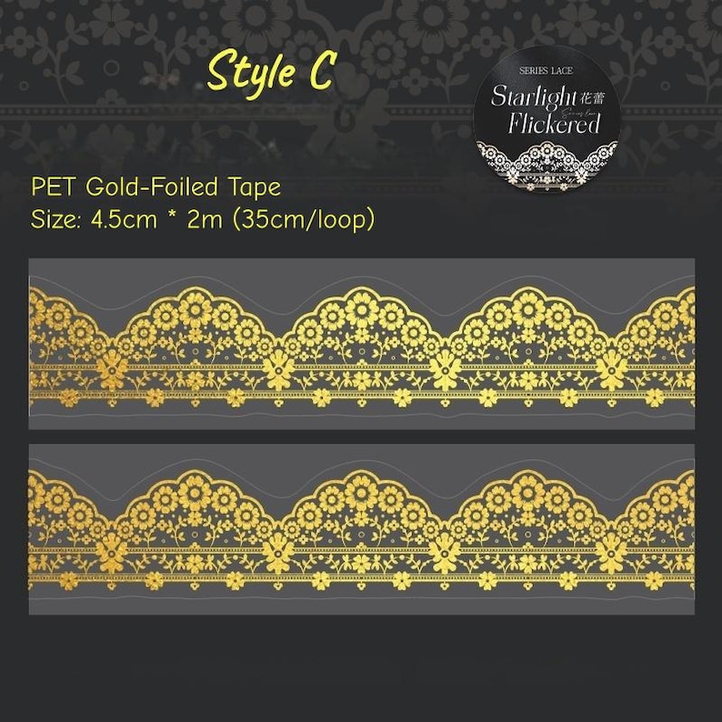 Op de afbeelding: Goudgefolieerde PET-tape met een bloemenkantontwerp. De tape is 4,5 cm breed en 2 m lang, met een lus van 35 cm. De afbeelding bevat de tekst "Style C" en "Starlight Flickered".