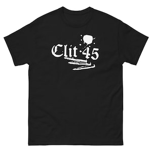 May include: Black t-shirt with a white graphic of the text "Elit 45" in a stylized font with a white splatter design above the text.
