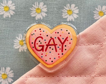 Gay Sugar Cookie Pin Acrylic 1.5" Pride Brooch