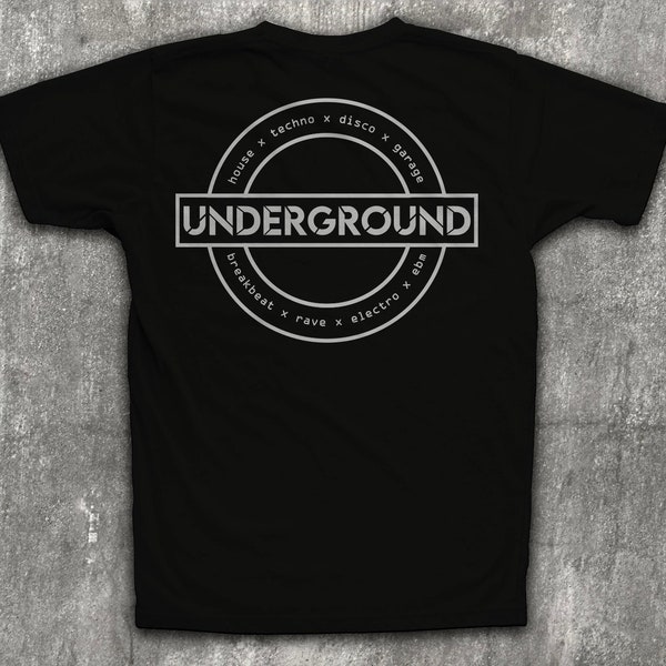 UNDERGROUND Tee (house, techno, techno shirt, disco, uk garage, rave shirt, ebm)