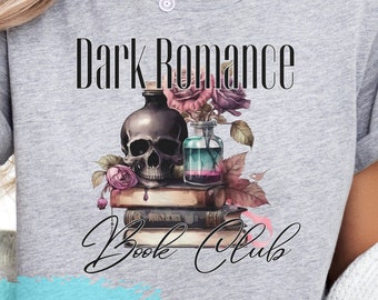 Dark Romance Book Club T-Shirt, Gothic Bookworm Top