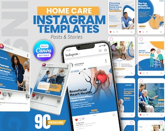 May include: A collection of 90 editable Instagram templates for home care services, featuring a smartphone displaying a heart health post, various social media post layouts with blue and white color schemes, and a circular badge stating Fully Canva Editable.
